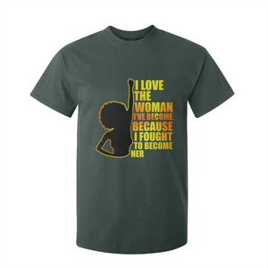 Afro Black Pride T Shirt For Kid I Love The Woman I've Become Melanin Silhouette TS02 Dark Forest Green Print Your Wear