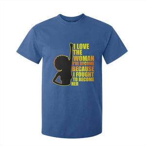 Afro Black Pride T Shirt For Kid I Love The Woman I've Become Melanin Silhouette TS02 Royal Blue Print Your Wear