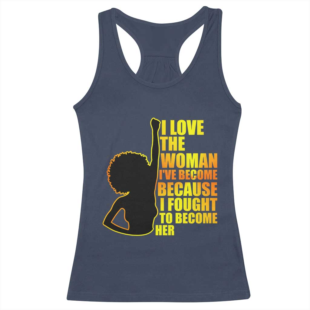 Afro Black Pride Racerback Tank Top I Love The Woman I've Become Melanin Silhouette TS02 Navy Print Your Wear