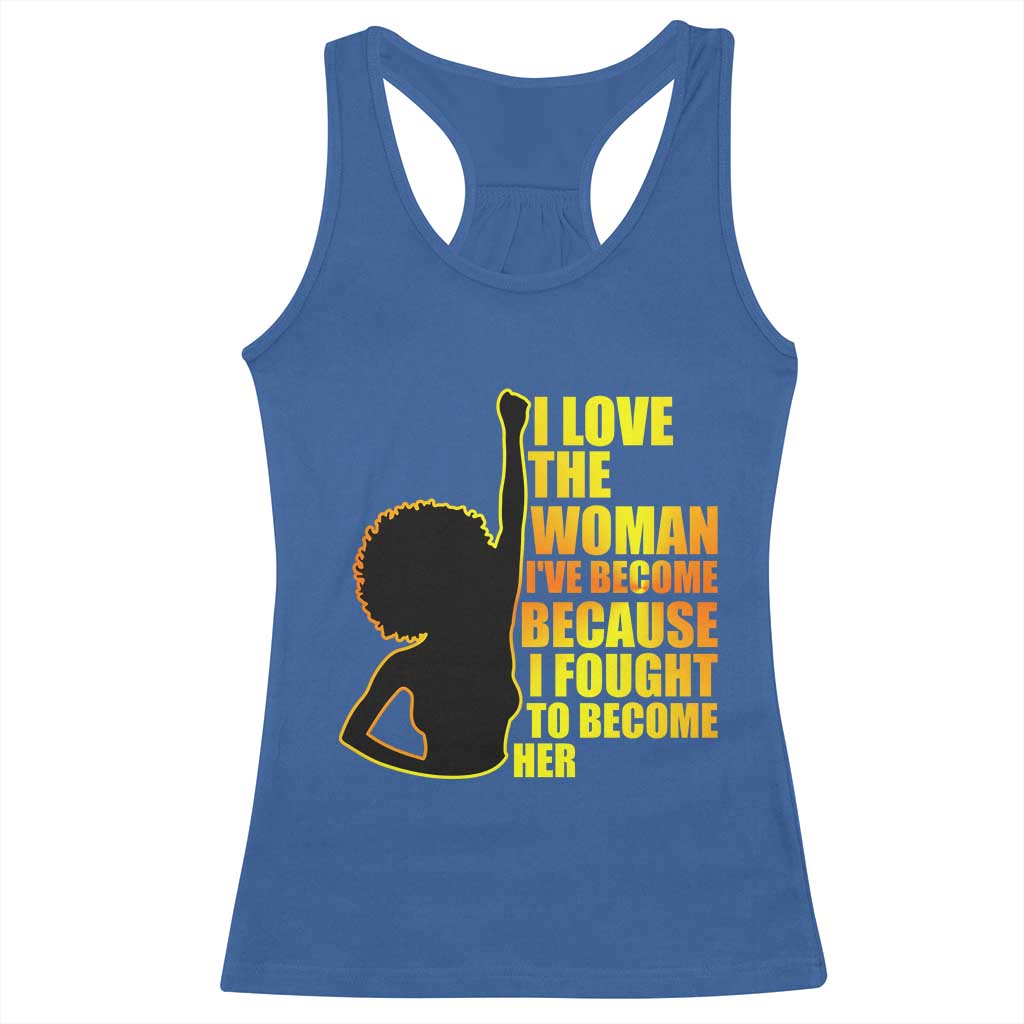 Afro Black Pride Racerback Tank Top I Love The Woman I've Become Melanin Silhouette TS02 Royal Blue Print Your Wear