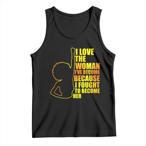 Afro Black Pride Tank Top I Love The Woman I've Become Melanin Silhouette TS02 Black Print Your Wear