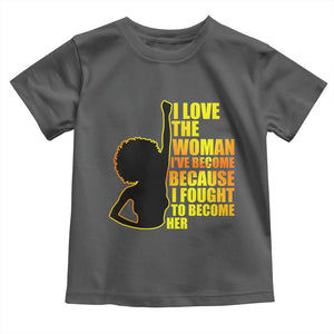 Afro Black Pride Toddler T Shirt I Love The Woman I've Become Melanin Silhouette TS02 Dark Heather Print Your Wear