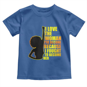 Afro Black Pride Toddler T Shirt I Love The Woman I've Become Melanin Silhouette TS02 Royal Blue Print Your Wear