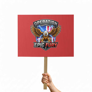 Operation Epic Fury Patriotic Bald Eagle Protest Sign American Flag Shield Graphic Freedom Pride TS02 Horizontal 18" × 24" Red Print Your Wear