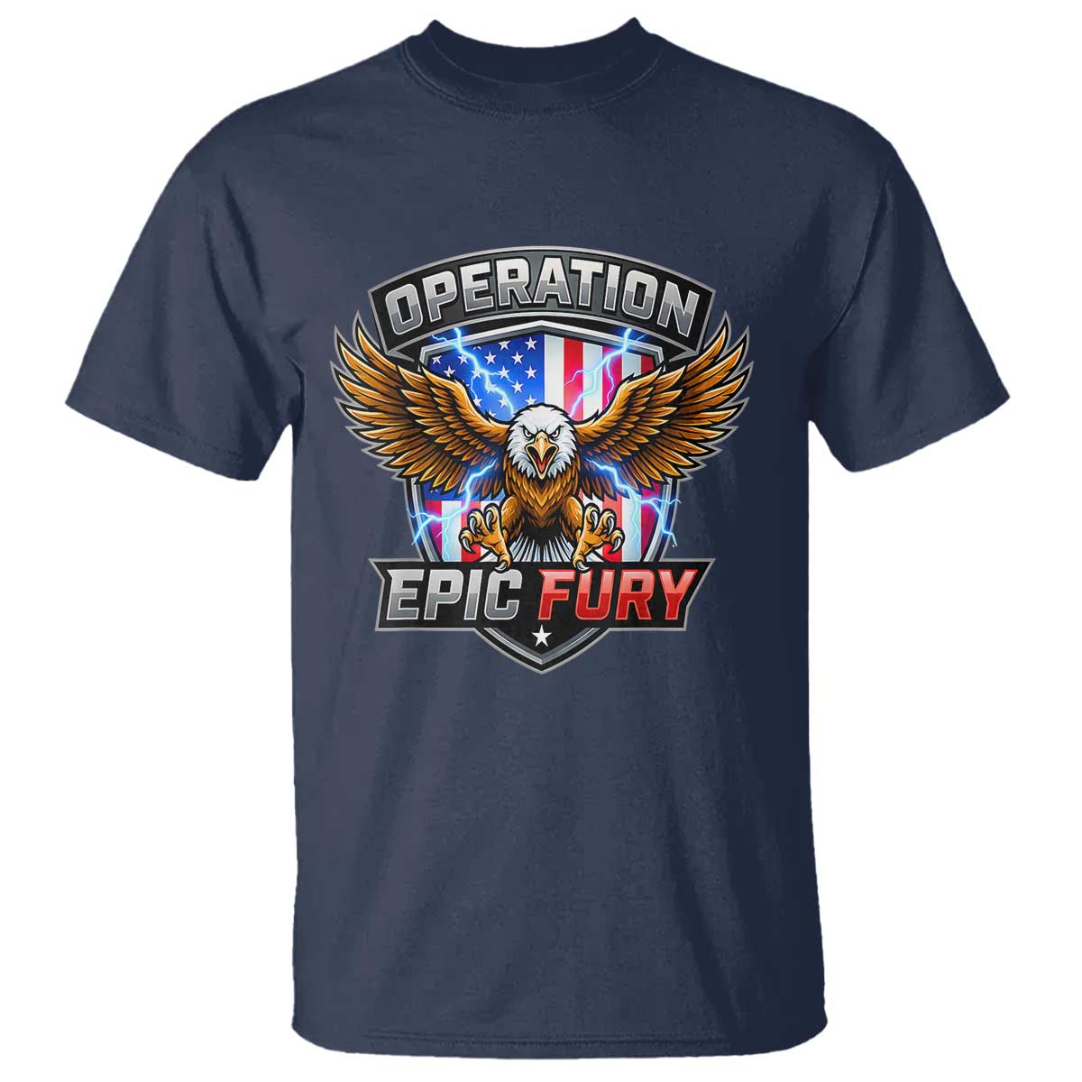 Operation Epic Fury Patriotic Bald Eagle T Shirt American Flag Shield Graphic Freedom Pride TS02 Navy Print Your Wear