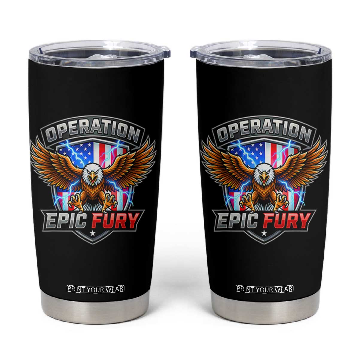 Operation Epic Fury Patriotic Bald Eagle Tumbler Cup American Flag Shield Graphic Freedom Pride TS02 Black Print Your Wear