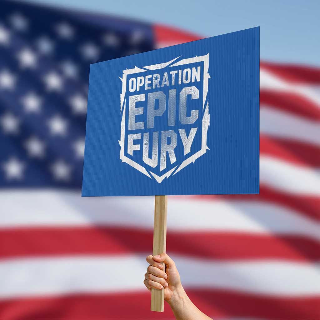 Operation Epic Fury Bold Tactical Shield Graphic Protest Sign Strong Patriotic Statement Freedom Supporters TS02 Horizontal 18