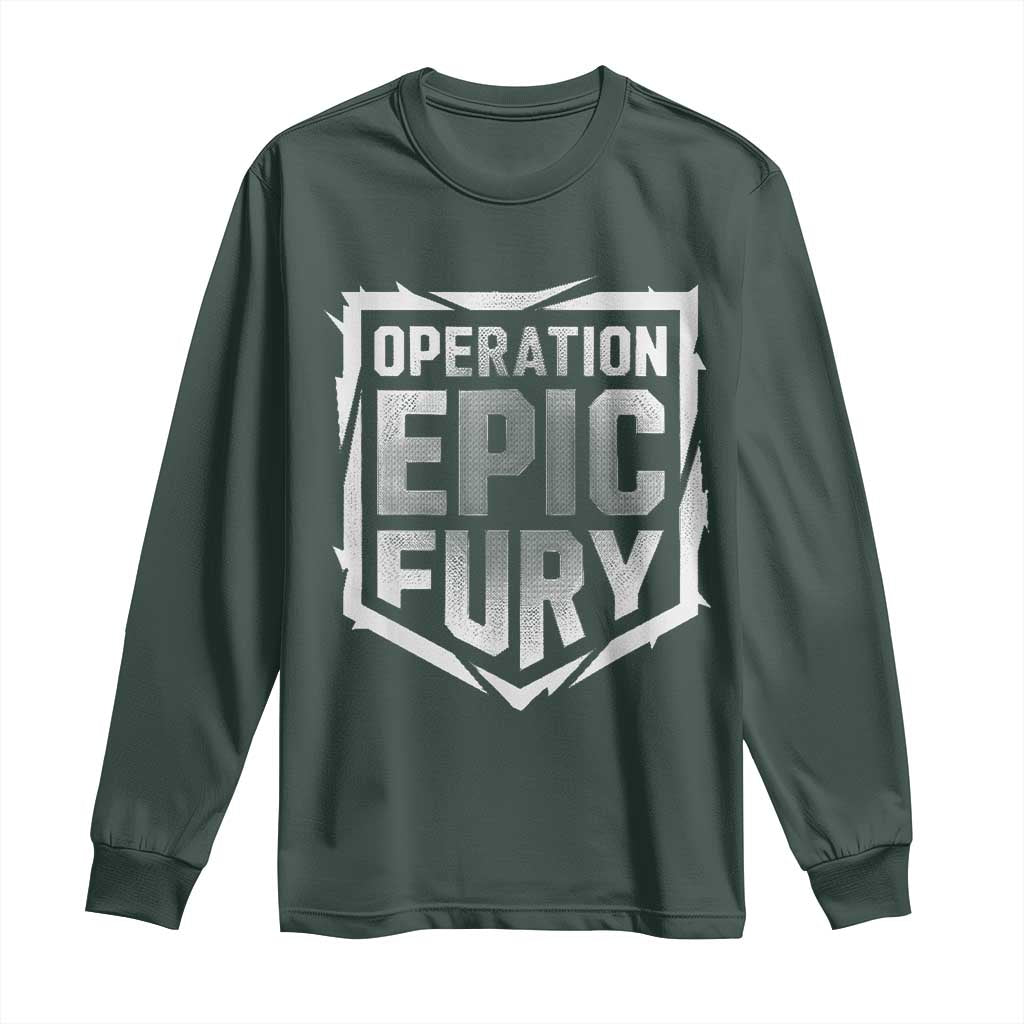 Operation Epic Fury Bold Tactical Shield Graphic Long Sleeve Shirt Strong Patriotic Statement Freedom Supporters TS02 Dark Forest Green Print Your Wear