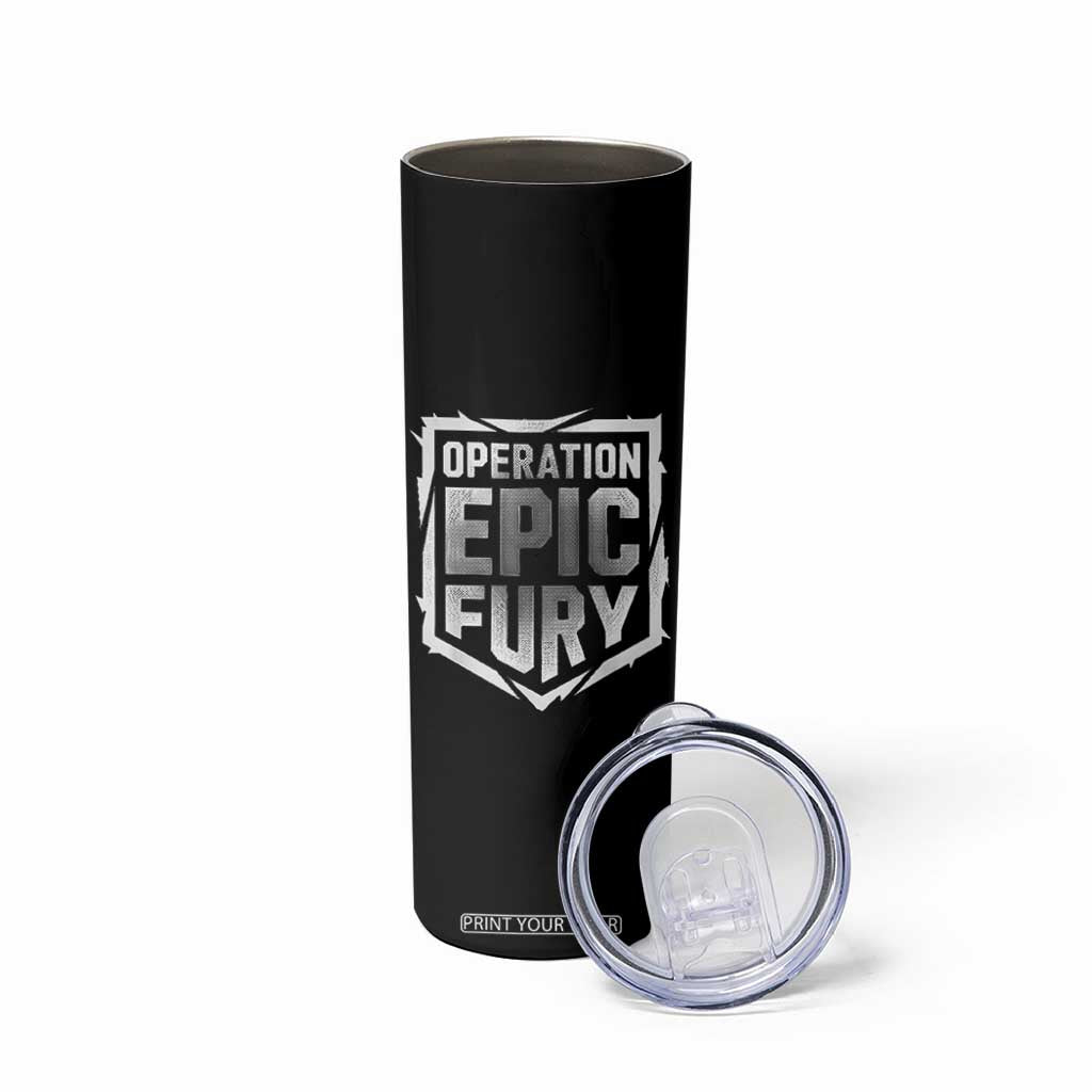 Operation Epic Fury Bold Tactical Shield Graphic Skinny Tumbler Strong Patriotic Statement Freedom Supporters TS02 Print Your Wear
