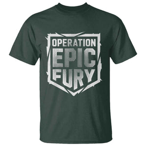 Operation Epic Fury Bold Tactical Shield Graphic T Shirt Strong Patriotic Statement Freedom Supporters TS02 Dark Forest Green Print Your Wear