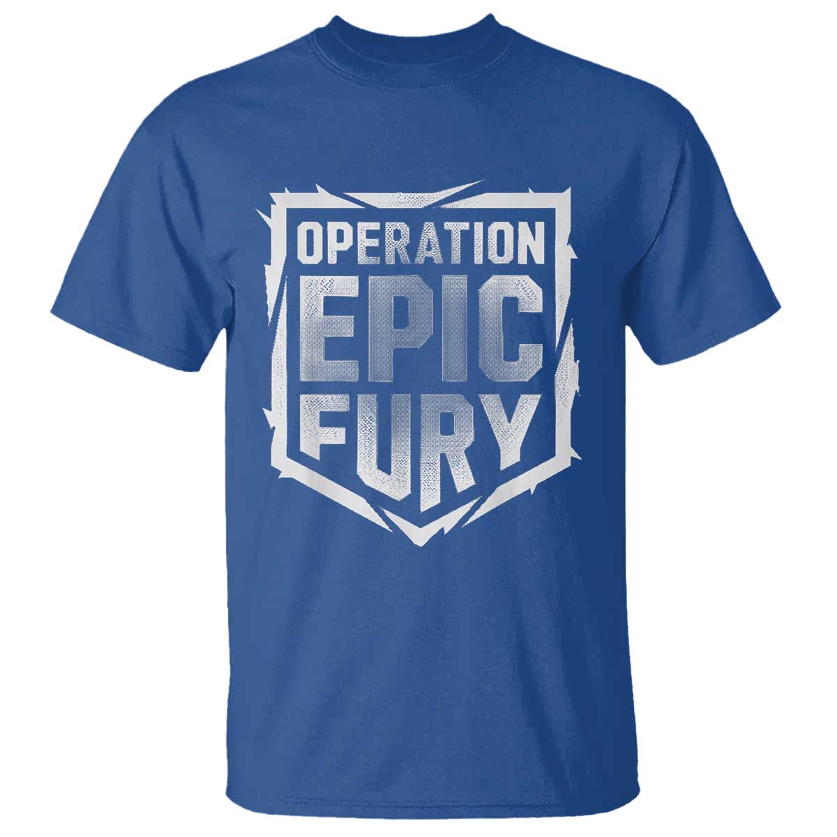Operation Epic Fury Bold Tactical Shield Graphic T Shirt Strong Patriotic Statement Freedom Supporters TS02 Royal Blue Print Your Wear