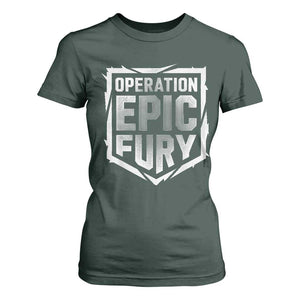 Operation Epic Fury Bold Tactical Shield Graphic T Shirt For Women Strong Patriotic Statement Freedom Supporters TS02 Dark Forest Green Print Your Wear