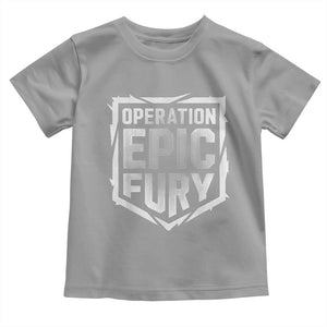 Operation Epic Fury Bold Tactical Shield Graphic Toddler T Shirt Strong Patriotic Statement Freedom Supporters TS02 Sport Gray Print Your Wear