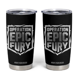 Operation Epic Fury Bold Tactical Shield Graphic Tumbler Cup Strong Patriotic Statement Freedom Supporters TS02 Black Print Your Wear