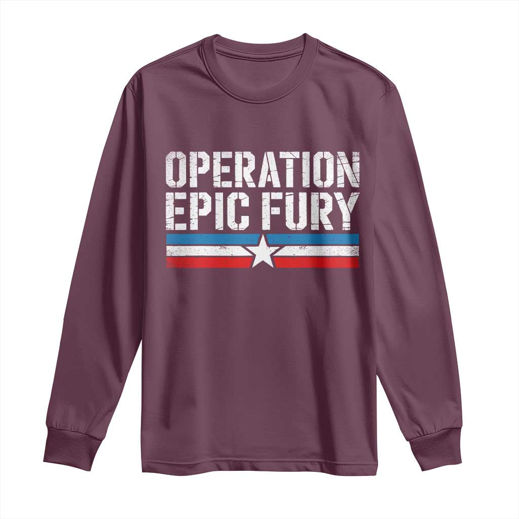 Operation Epic Fury Retro Patriotic Stripe Long Sleeve Shirt Vintage American Strength Freedom Supporters TS02 Maroon Print Your Wear