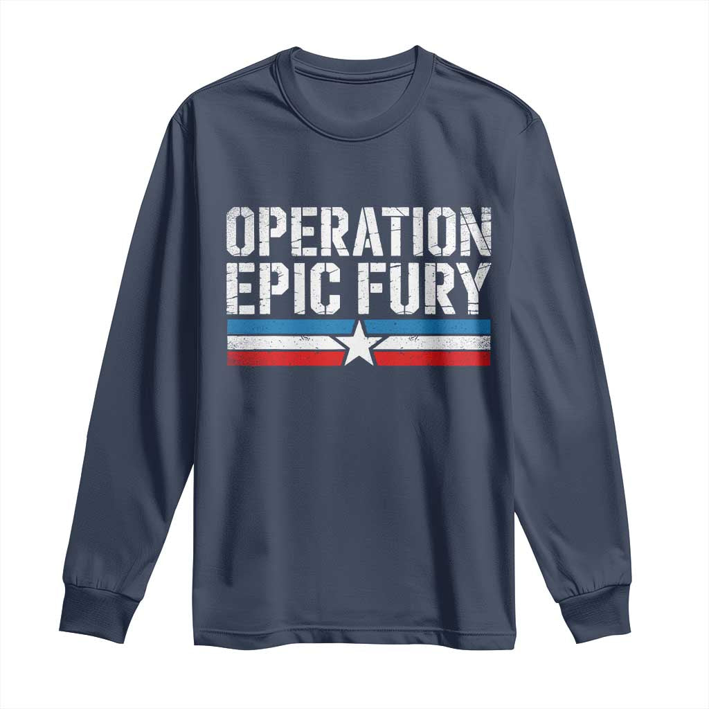 Operation Epic Fury Retro Patriotic Stripe Long Sleeve Shirt Vintage American Strength Freedom Supporters TS02 Navy Print Your Wear