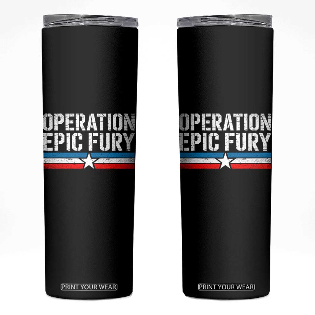 Operation Epic Fury Retro Patriotic Stripe Skinny Tumbler Vintage American Strength Freedom Supporters TS02 Black Print Your Wear