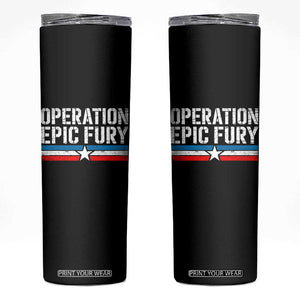 Operation Epic Fury Retro Patriotic Stripe Skinny Tumbler Vintage American Strength Freedom Supporters TS02 Black Print Your Wear