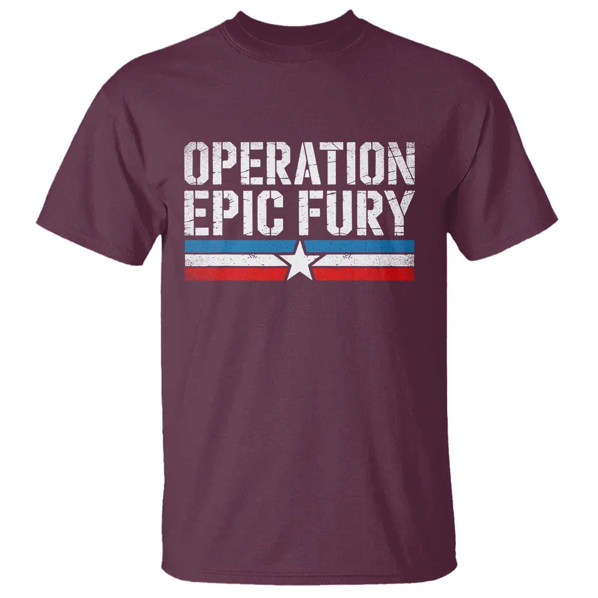 Operation Epic Fury Retro Patriotic Stripe T Shirt Vintage American Strength Freedom Supporters TS02 Maroon Print Your Wear