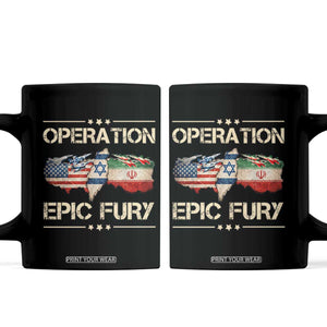 Operation Epic Fury USA Israel Coffee Mug Patriotic Military Peace Through Strength TS02 Black Print Your Wear