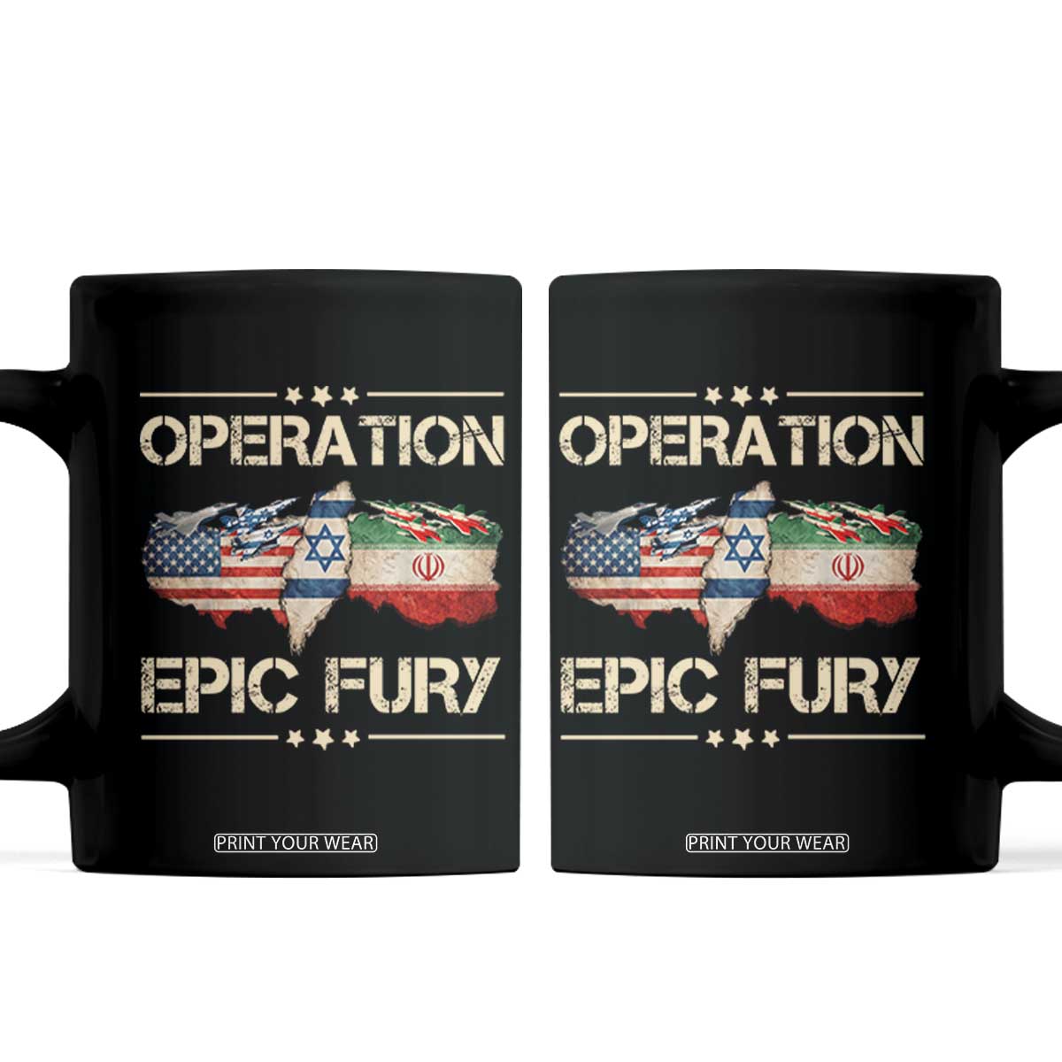 Operation Epic Fury USA Israel Coffee Mug Patriotic Military Peace Through Strength TS02 Black Print Your Wear