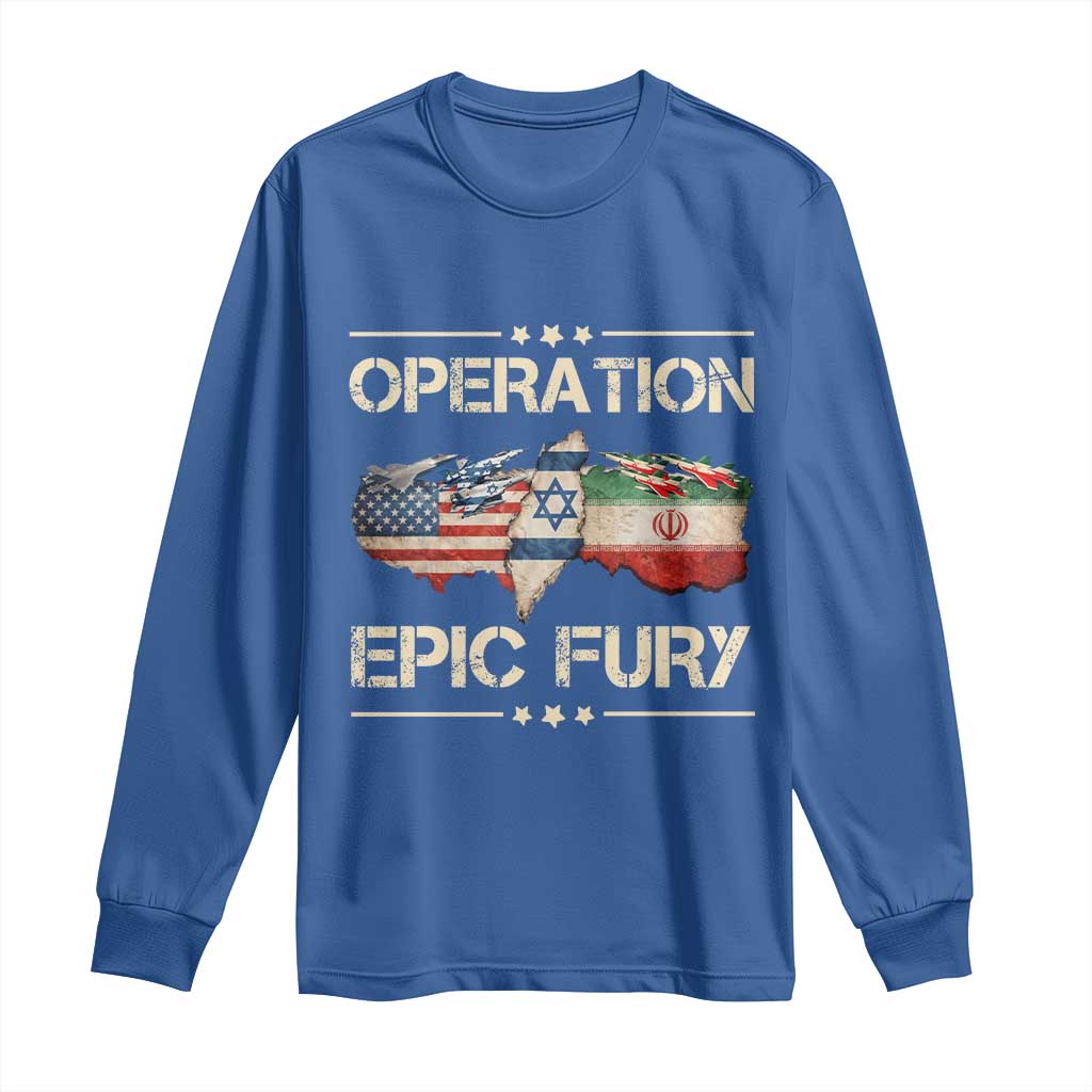 Operation Epic Fury USA Israel Long Sleeve Shirt Patriotic Military Peace Through Strength TS02 Royal Blue Print Your Wear