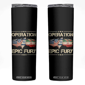 Operation Epic Fury USA Israel Skinny Tumbler Patriotic Military Peace Through Strength TS02 Black Print Your Wear