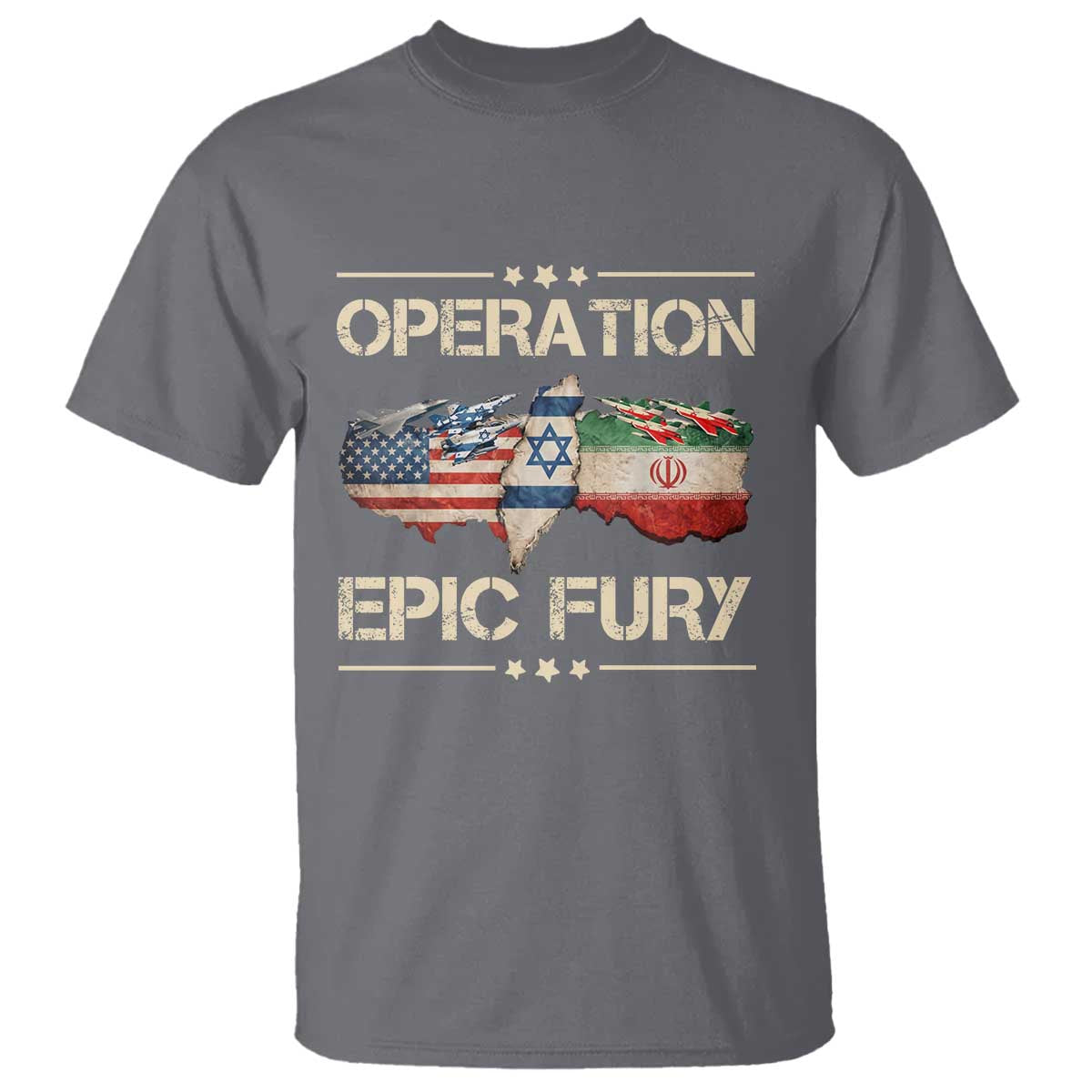 Operation Epic Fury USA Israel T Shirt Patriotic Military Peace Through Strength TS02 Charcoal Print Your Wear