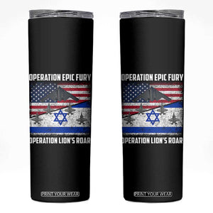 Operation Epic Fury Lions Roar Skinny Tumbler USA Israel Flag Freedom Defense TS02 Black Print Your Wear