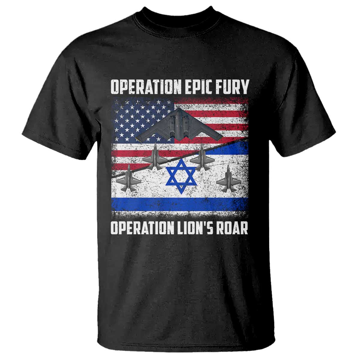 Operation Epic Fury Lions Roar T Shirt USA Israel Flag Freedom Defense TS02 Black Print Your Wear