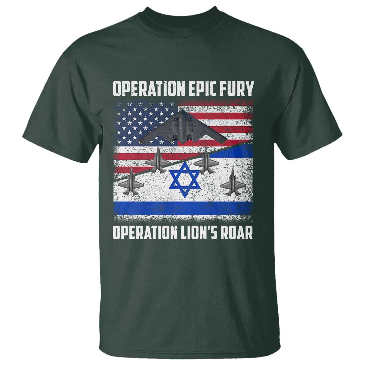 Operation Epic Fury Lions Roar T Shirt USA Israel Flag Freedom Defense TS02 Dark Forest Green Print Your Wear
