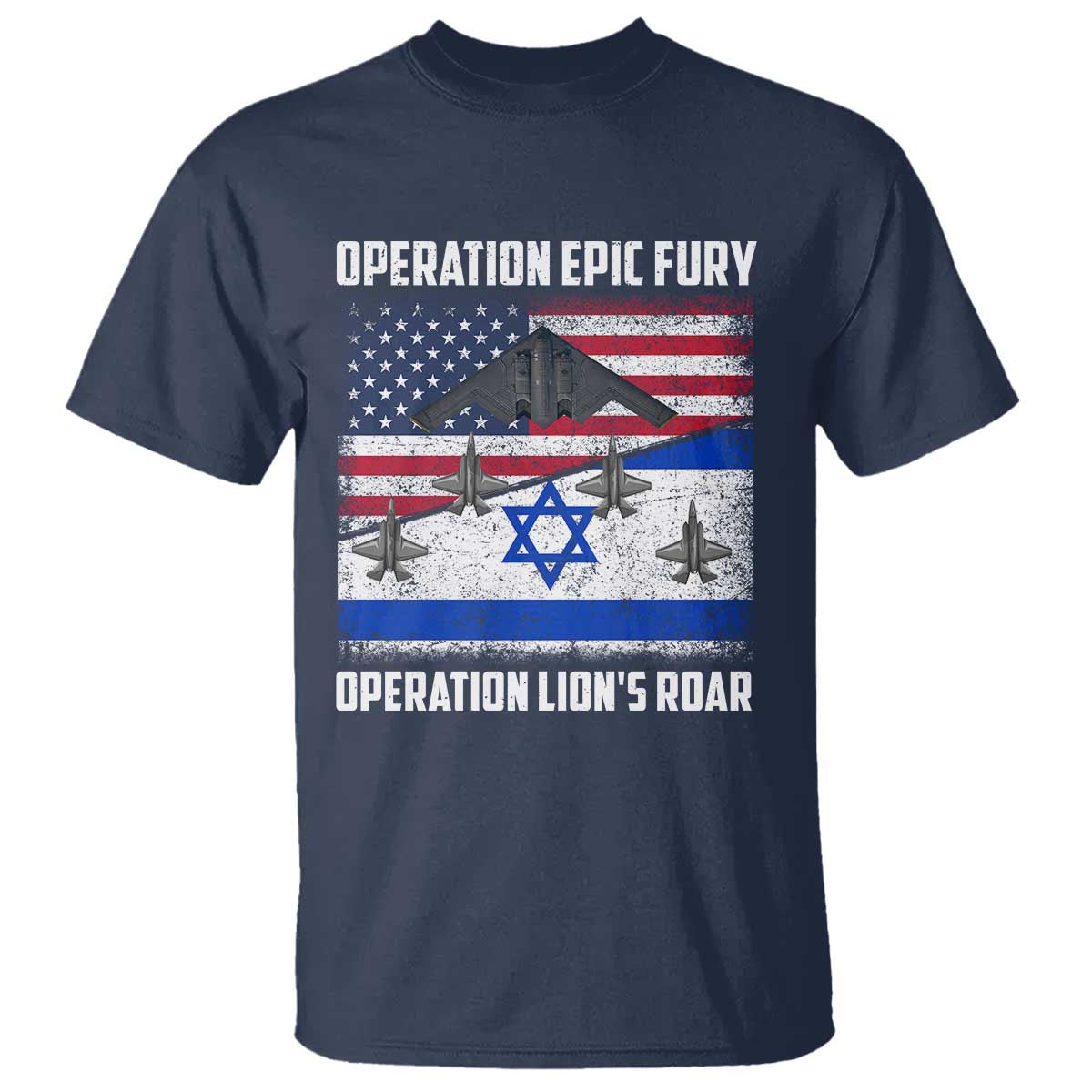 Operation Epic Fury Lions Roar T Shirt USA Israel Flag Freedom Defense TS02 Navy Print Your Wear