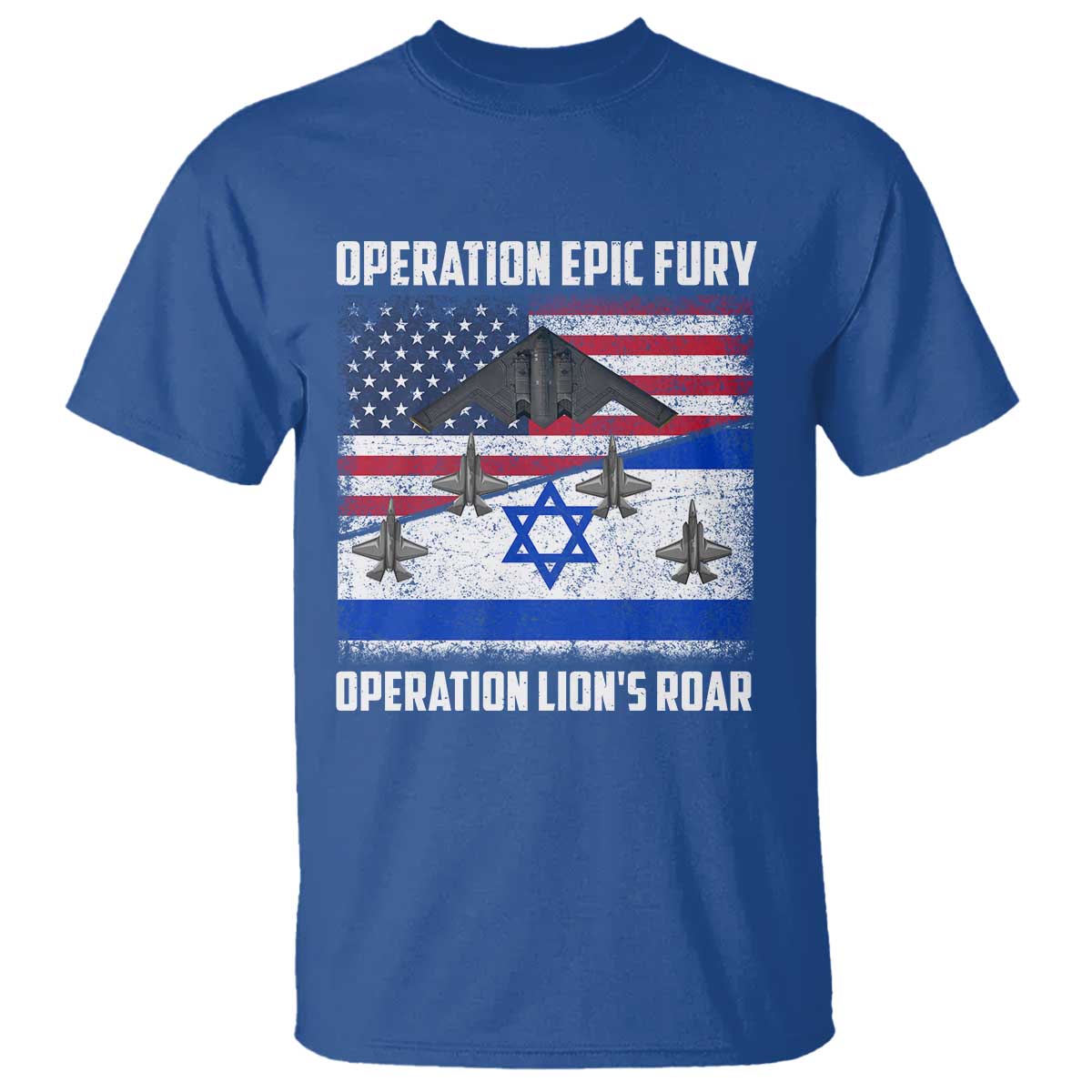 Operation Epic Fury Lions Roar T Shirt USA Israel Flag Freedom Defense TS02 Royal Blue Print Your Wear