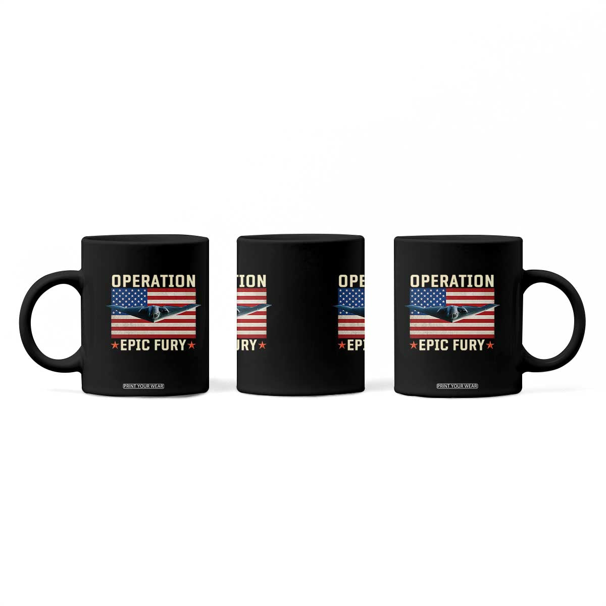 Operation Epic Fury Stealth Bomber American Flag Coffee Mug Powerful B2 Spirit USA Military Pride TS02 Print Your Wear