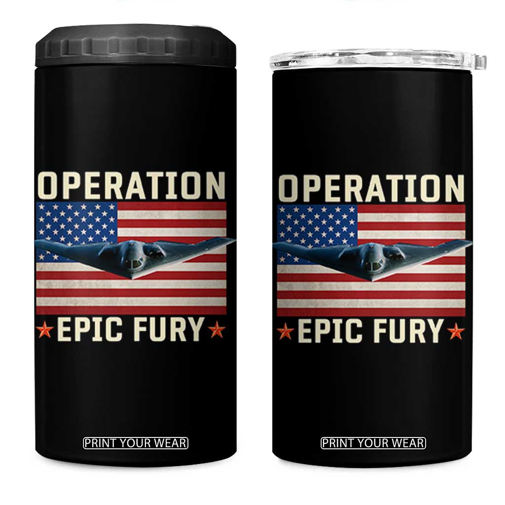 Operation Epic Fury Stealth Bomber American Flag 4 in 1 Can Cooler Tumbler Powerful B2 Spirit USA Military Pride TS02 One Size: 16 oz Black Print Your Wear