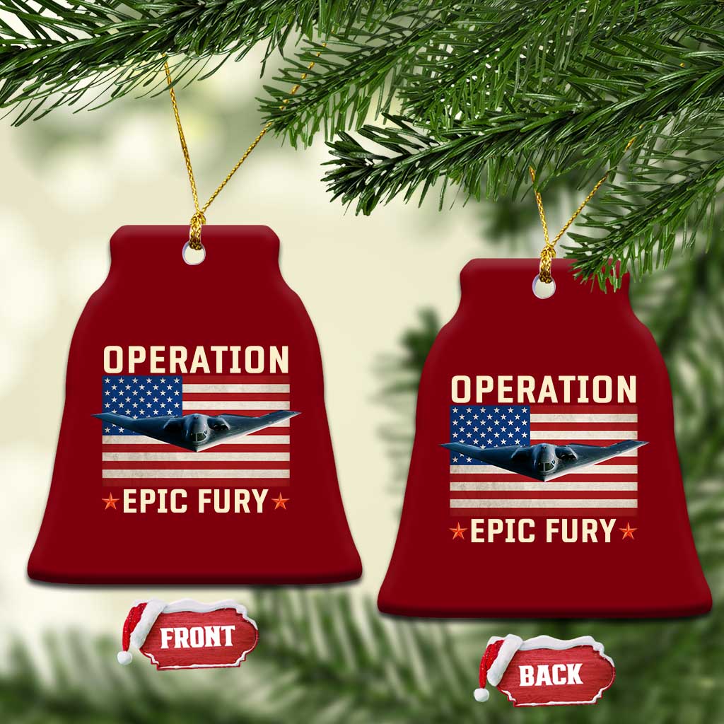 Operation Epic Fury Stealth Bomber American Flag Ceramic Ornament Powerful B2 Spirit USA Military Pride TS02 Print Your Wear