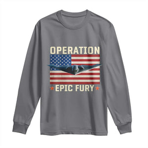 Operation Epic Fury Stealth Bomber American Flag Long Sleeve Shirt Powerful B2 Spirit USA Military Pride TS02 Charcoal Print Your Wear