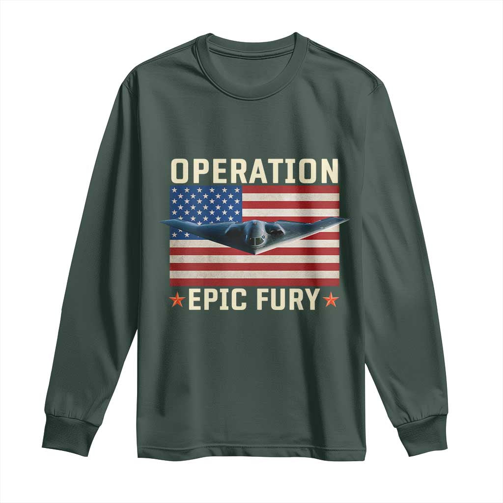 Operation Epic Fury Stealth Bomber American Flag Long Sleeve Shirt Powerful B2 Spirit USA Military Pride TS02 Dark Forest Green Print Your Wear