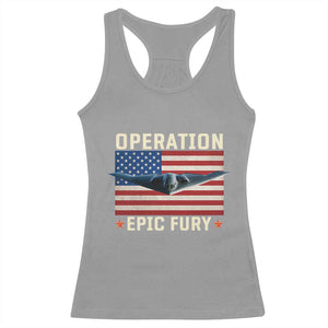 Operation Epic Fury Stealth Bomber American Flag Racerback Tank Top Powerful B2 Spirit USA Military Pride TS02 Sport Gray Print Your Wear