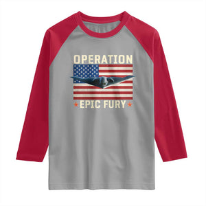 Operation Epic Fury Stealth Bomber American Flag Raglan Shirt Powerful B2 Spirit USA Military Pride TS02 Sport Gray Red Print Your Wear