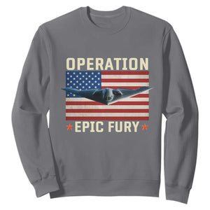 Operation Epic Fury Stealth Bomber American Flag Sweatshirt Powerful B2 Spirit USA Military Pride TS02 Charcoal Print Your Wear