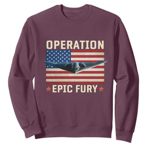 Operation Epic Fury Stealth Bomber American Flag Sweatshirt Powerful B2 Spirit USA Military Pride TS02 Maroon Print Your Wear
