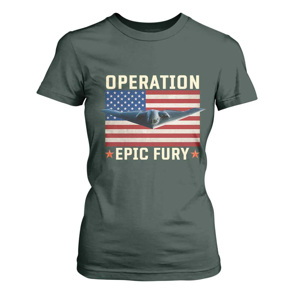 Operation Epic Fury Stealth Bomber American Flag T Shirt For Women Powerful B2 Spirit USA Military Pride TS02 Dark Forest Green Print Your Wear