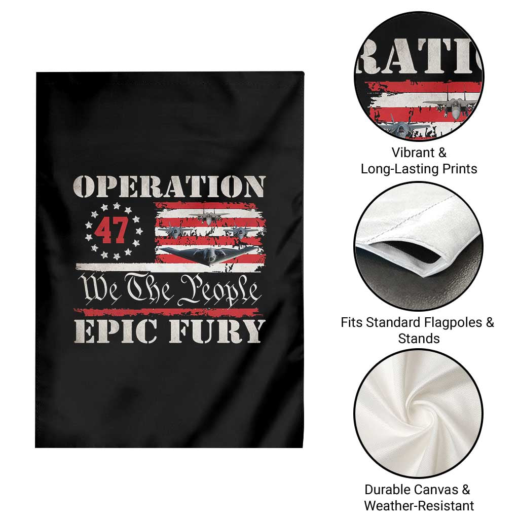 Operation Epic Fury We The People 47 Patriotic Flag Garden Flag B2 Spirit Constitutional Freedom Statement TS02 Print Your Wear