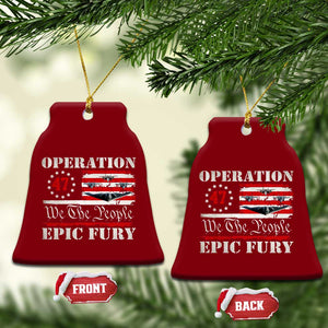 Operation Epic Fury We The People 47 Patriotic Flag Ceramic Ornament B2 Spirit Constitutional Freedom Statement TS02 Print Your Wear