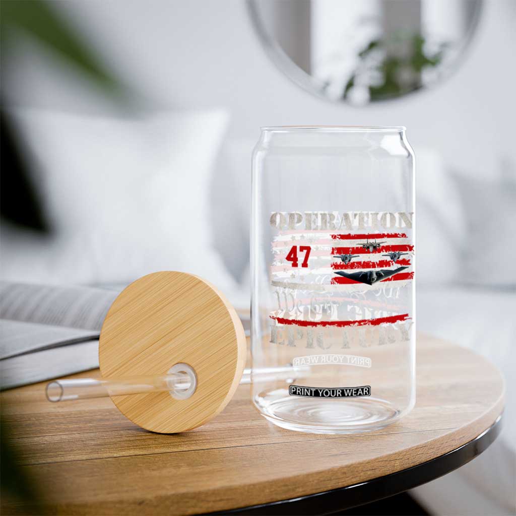 Operation Epic Fury We The People 47 Patriotic Flag Glass Can B2 Spirit Constitutional Freedom Statement TS02 Print Your Wear
