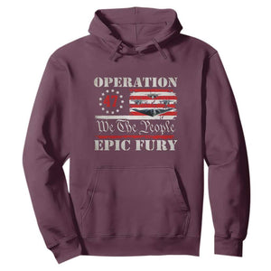 Operation Epic Fury We The People 47 Patriotic Flag Hoodie B2 Spirit Constitutional Freedom Statement TS02 Maroon Print Your Wear