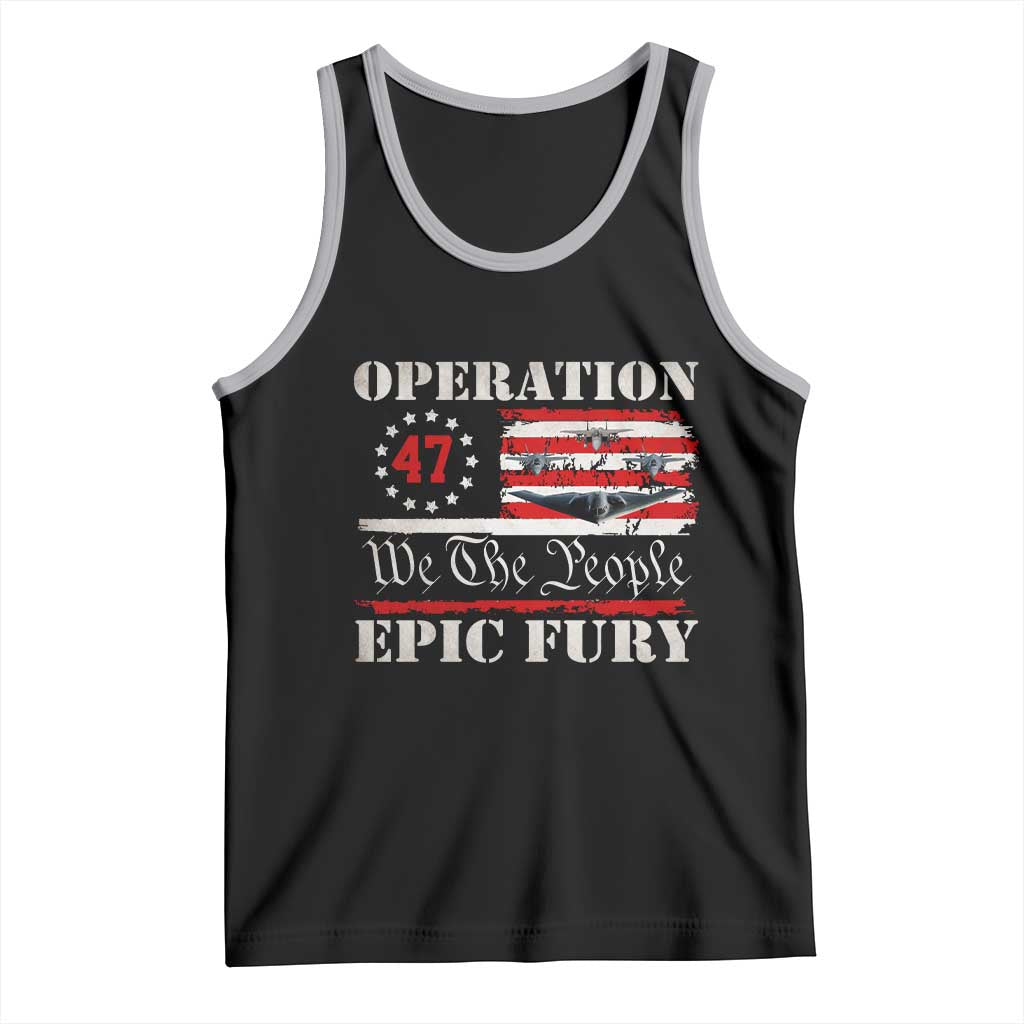 Operation Epic Fury We The People 47 Patriotic Flag Tank Top B2 Spirit Constitutional Freedom Statement TS02 Black Athletic Heather Print Your Wear