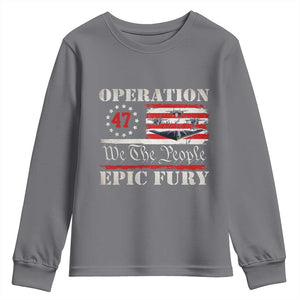 Operation Epic Fury We The People 47 Patriotic Flag Youth Sweatshirt B2 Spirit Constitutional Freedom Statement TS02 Charcoal Print Your Wear