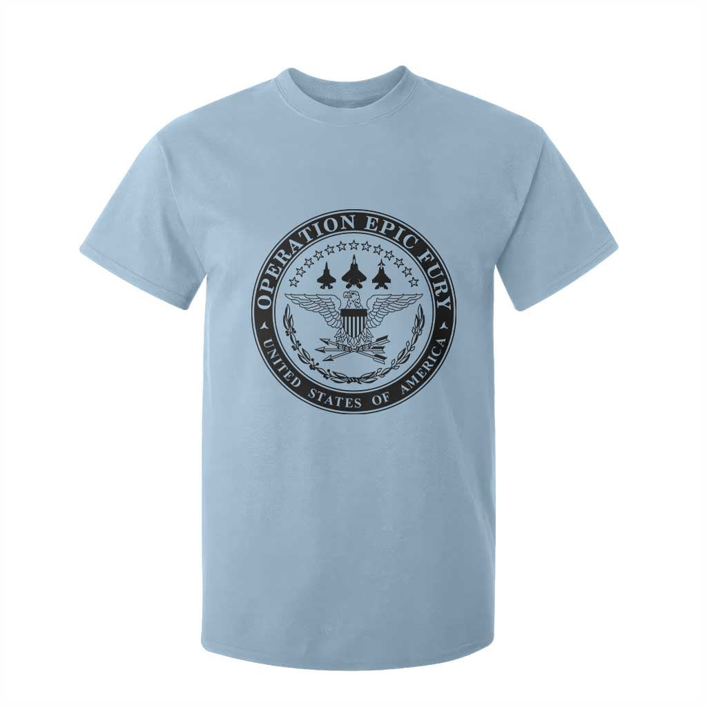 Operation Epic Fury USA Military Seal T Shirt For Kid Patriotic Air Power Aviation Tribute TS02 Light Blue Print Your Wear